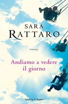 andiamo a vedere il giorno