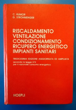 Manuale teorico pratico di riscaldamento ventilazione condizionamento impianti s