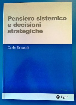 Pensiero sistemico e decisioni strategiche