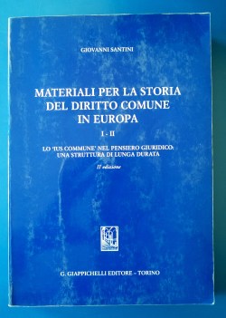 Materiali per la storia del diritto comune in Europa I - II Ius comune 2ed.