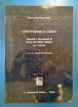 Costituzioni e codici. Appunti documenti storia del diritto italiano a.a.1996-97