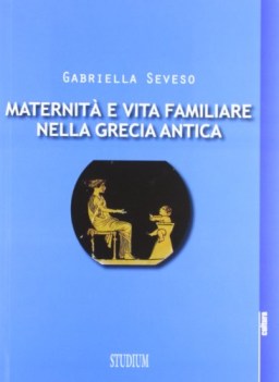 maternita e vita familiare nella grecia antica