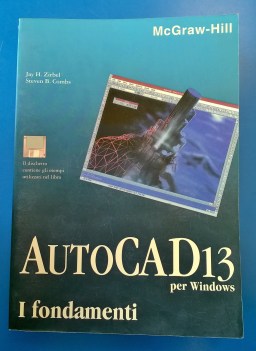 Autocad 13 per Windows i fondamenti con floppy disk 1ed.1995