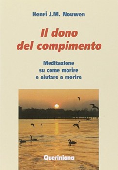 dono del compimento meditazione su come morire e aiutare a morire