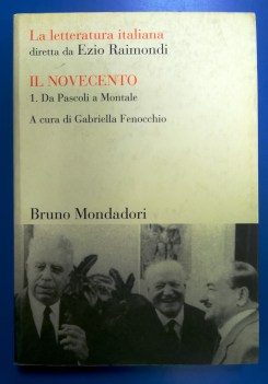 Letteratura italiana il Novecento 1 Da Pascoli a Montale