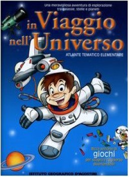 in viaggio nelluniverso atlante tematico elementare