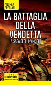 battaglia della vendetta la saga degli invincibili