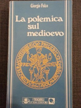 polemica sul medioevo