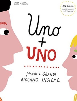 uno + uno piccoli e grandi giocano insieme ediz italiana e inglese