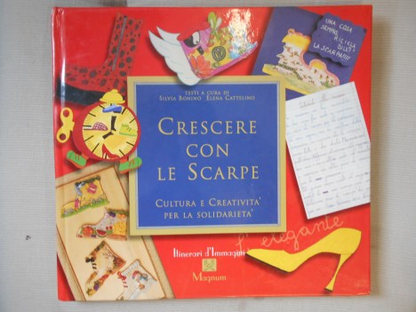 crescere con le scarpe cultura e creativita\' per la solidarieta\'