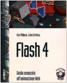 flash 4 guida avanzata all\'animazione web con cdrom