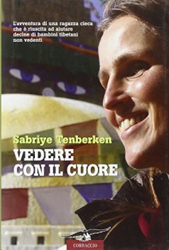 vedere con il cuore