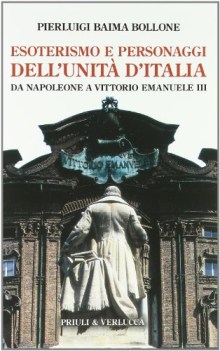 esoterismo e personaggi dell unita d italia da napoleone a vittorio emanuele III