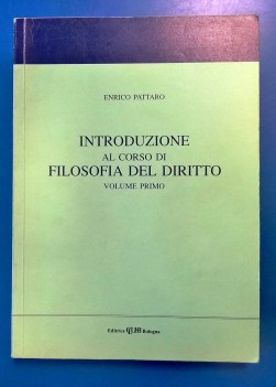 Introduzione al corso di filosofia del diritto. Volume primo 1990