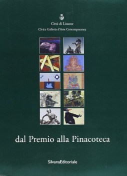 dal premio alla pinacoteca atto primo