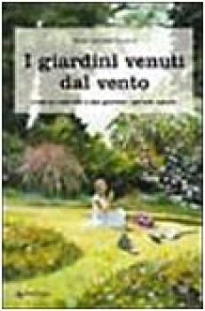 giardini venuti dal vento