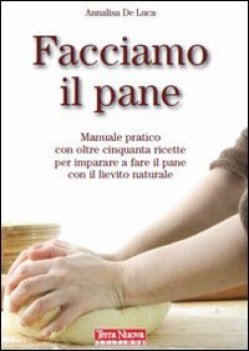 facciamo il pane