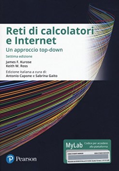 reti di calcolatori e internet 7ediz. approccio topdown ediz. mylab