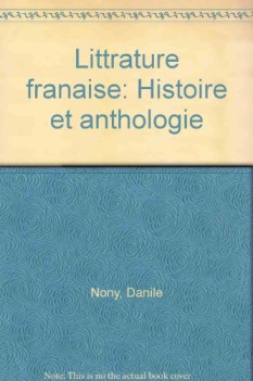 littrature franaise  histoire et anthologie