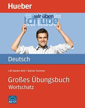 grosses ubungsbuch deutsch - wortschatz