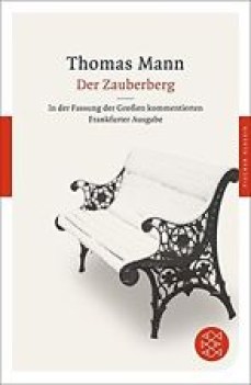 der zauberberg in der fassung der groben kommentierten frankfurter ausgabe