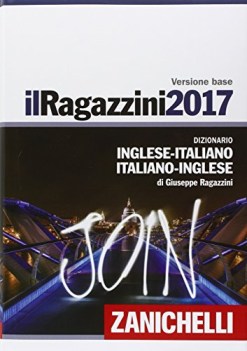 dizionario inglese-ital.-inglese GRANDE ragazzini 2017