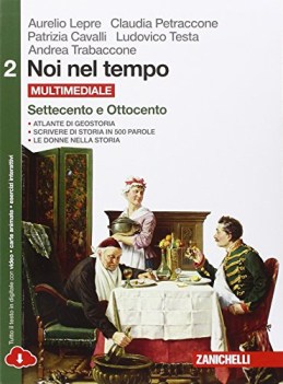 noi nel tempo 2 + atlante di geostoria multimediale (ldm)