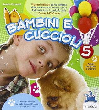 bambini e cuccioli 5/5-6 +quad.creativo