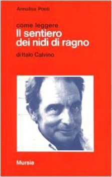 Come leggere il sentiero dei nidi di ragno di Italo Calvino