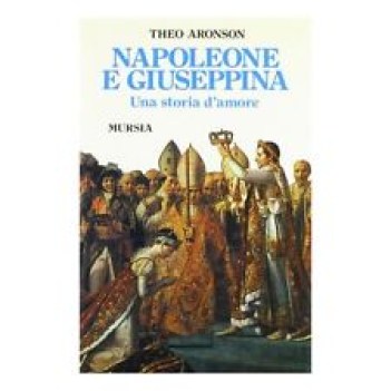 napoleone e giuseppina una storia d\'amore