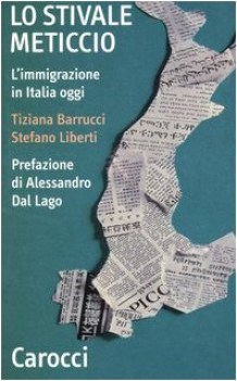 stivale meticcio l\'imigrazione in italia oggi