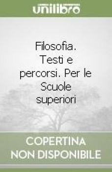 filosofia testi e percorsi per le scuole superiori 3