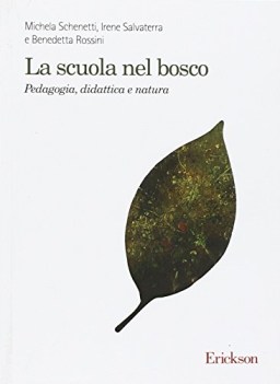 scuola nel bosco pedagogia didattica e natura