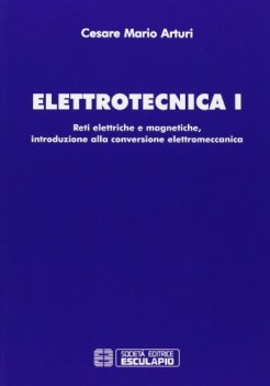 elettrotecnica 1 reti elettriche e magnetiche introduzione alla conversione