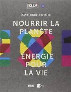 nourrir la planete energie pour la vie (ediz francese)