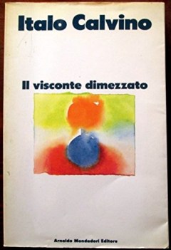 Visconte dimezzato 1ed. coll. Libri di Italo Calvino