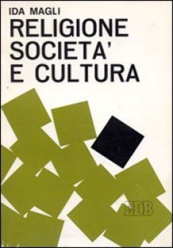 religione societa\' e cultura raccolta di temi interdisciplinari