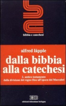 dalla bibbia alla catechesi 2