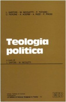 teologia politica atti del convegno tenuto a trento il 17-18 maggio 1989