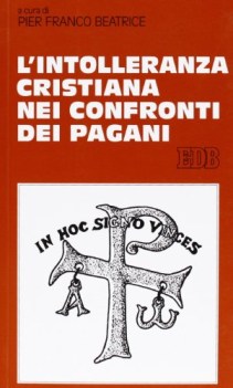 intolleranza cristiana nei confronti dei pagani