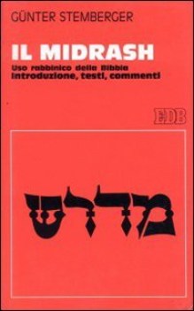 midrash uso rabbinico della bibbia introduzione testi commenti