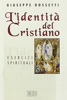 identita del cristiano esercizi spirituali