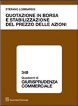 quotazione in borsa e stabilizzazione del prezzo delle azioni