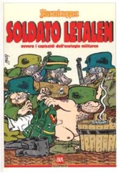 sturmtruppen soldato letalen ovvero i capisaldi delle ecologia militare