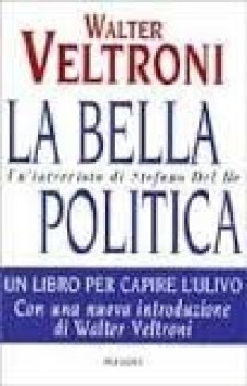 bella politica un\'intervista di stefano del re