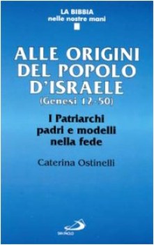 alle origini del popolo d\'israele genesi 12-50