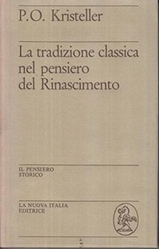 tradizione classica nel pensiero del rinascimento