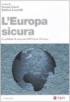 europa sicura le politiche di sicurezza dell\'unione europea