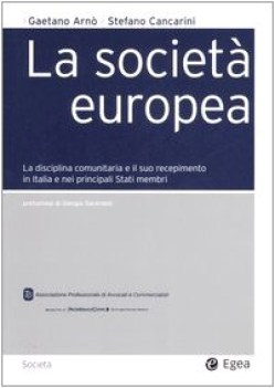 societa\' europea la disciplina comunitaria e il suo recepimento