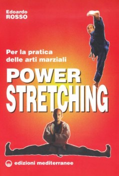 Power stretching per la pratica delle arti marziali